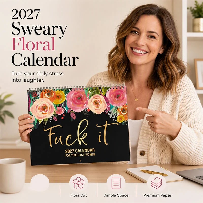 🔥 FUCK IT, IT’S 2027!™ – The Unhinged Swear Word Calendar for Women Who Are So Done
